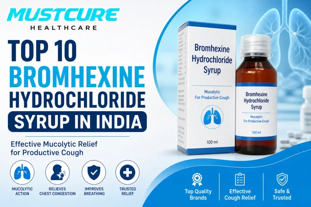 Top 10 Bromhexine Hydrochloride Syrup in India 